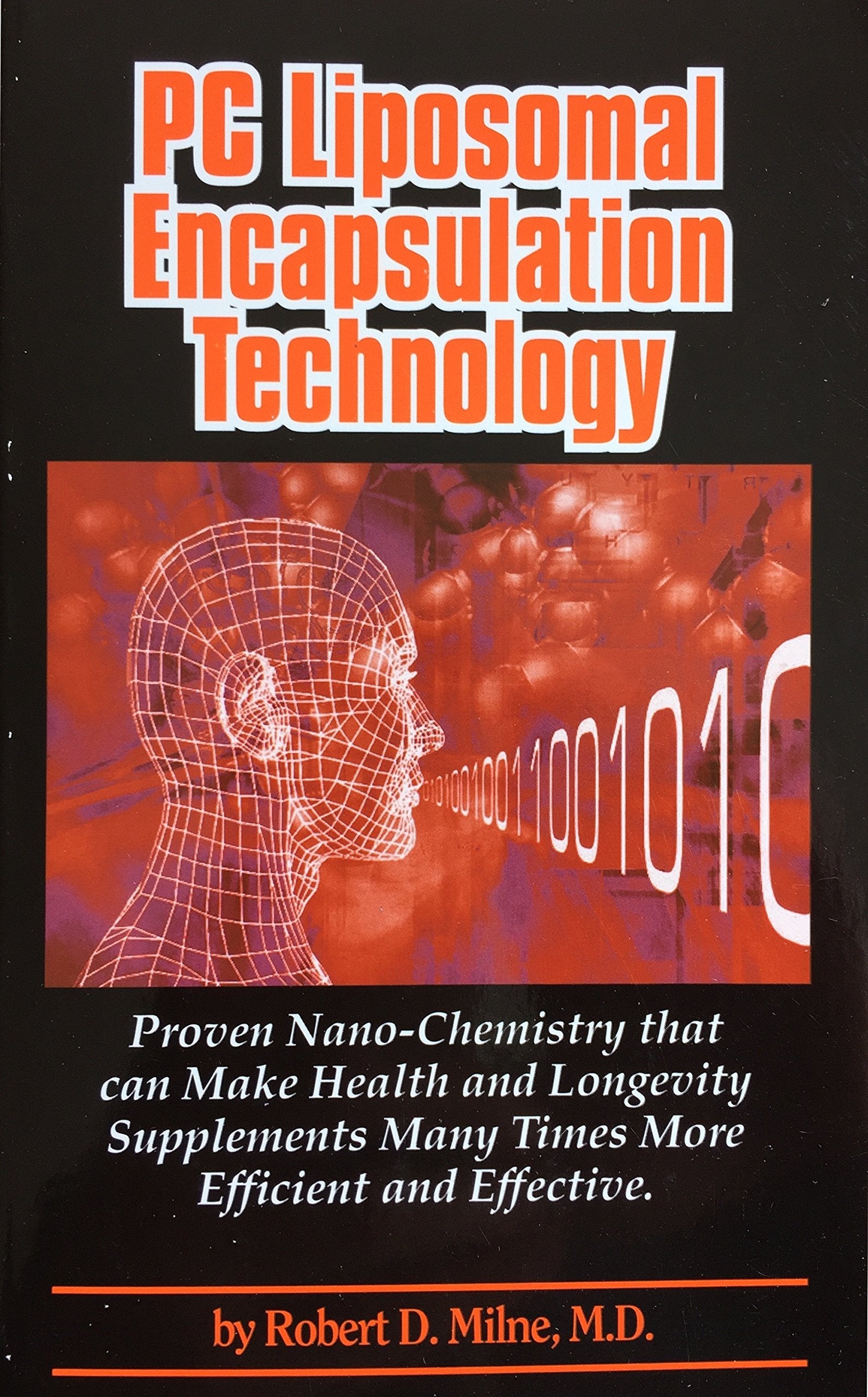 PC Liposomal Encapsulation Technology by Robert D Milne, MD