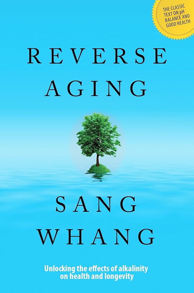 Reverse Aging by Sang Whang - Paperback book